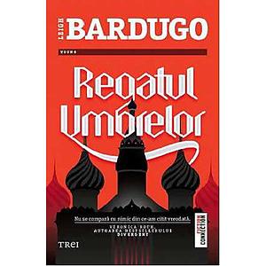 Regatul umbrelor by Leigh Bardugo