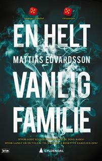 En helt vanlig familie by Mattias Edvardsson