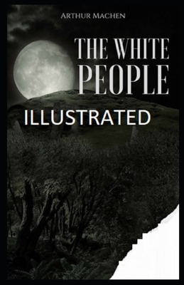 The White People Illustrated by Arthur Machen