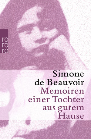 Memoiren einer Tochter aus gutem Hause by Simone de Beauvoir
