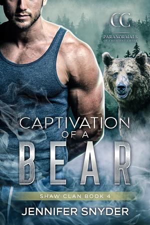 Captivation Of A Bear by Jennifer Snyder