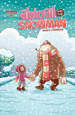 Abigail and the Snowman #1 by Roger Langridge