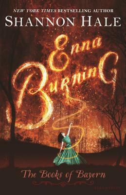 Enna Burning by Shannon Hale