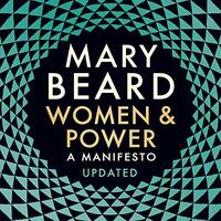 Women & Power: A Manifesto by Mary Beard