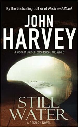 Still Water by John Harvey