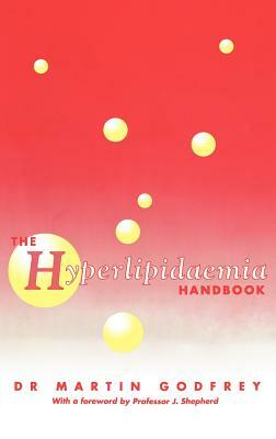 The Hyperlipidaemia Handbook by M. Godfrey