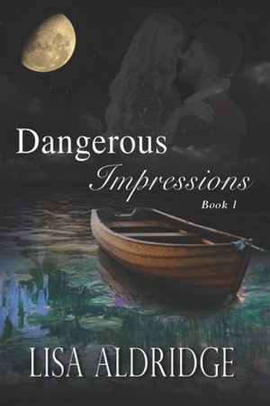 Dangerous Impressions by Lisa Aldridge