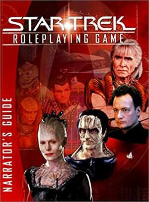 Star Trek Roleplaying Game: Narrators Guide by Kenneth Hite, Steven S. Long, Christian Moore, Owen Seyler