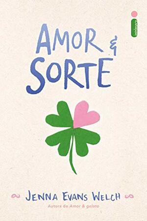 Amor & Sorte by Jenna Evans Welch