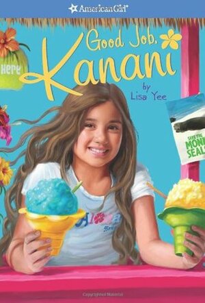 Good Job, Kanani by Lisa Yee