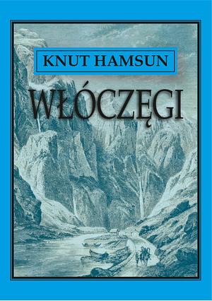 Włóczęgi by Knut Hamsun