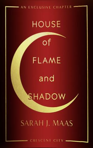 House of Flame and Shadow:  Ruhn and Lidia Bonus Xcene by Sarah J. Maas