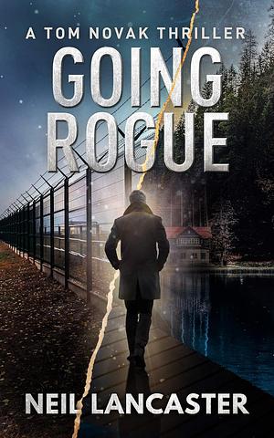 Going Rogue by Neil Lancaster