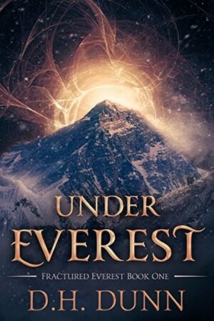 Under Everest by D.H. Dunn
