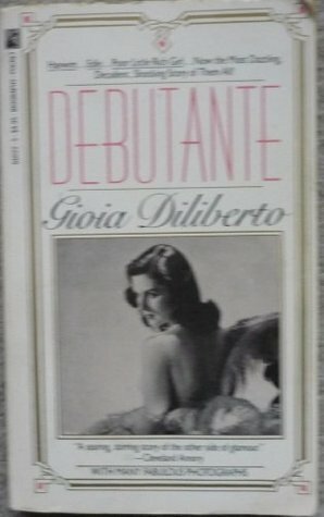 Debutante by Gioia Diliberto