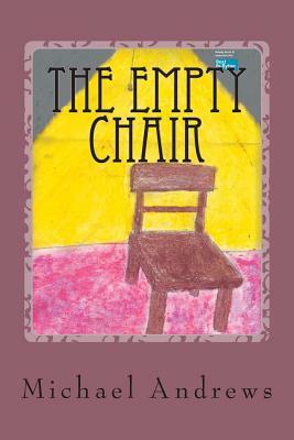 The Empty Chair by Michael Andrews