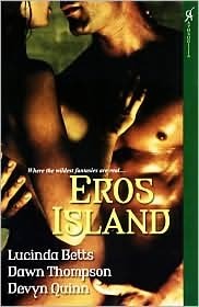 Eros Island by Devyn Quinn, Dawn Thompson, Lucinda Betts