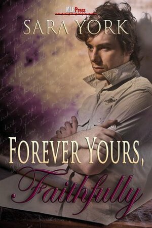 Forever Yours, Faithfully by Sara York