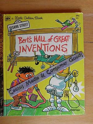 Bert's Hall of Great Inventions by Jolly Roger Bradfield, Revena Dwight, Revena Dwight