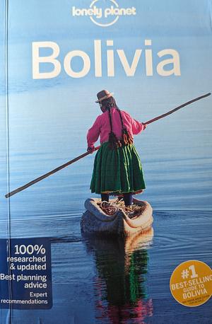 Bolivia  by Paul Smith, Michael Grosberg, Brian Kluepfel