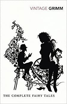 Vintage Grimm: the complete fairy tales by Jacob Grimm