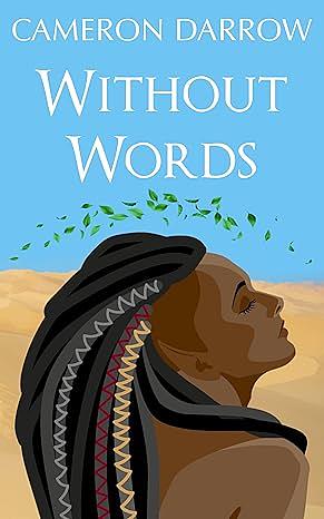 Without Words: A Fantasy Lesbian Romance by Cameron Darrow