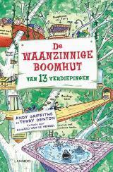 De waanzinnige boomhut van 13 verdiepingen by Edward van de Vendel, Andy Griffiths, Terry Denton
