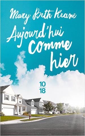 Aujourd'hui comme hier by Mary Beth Keane