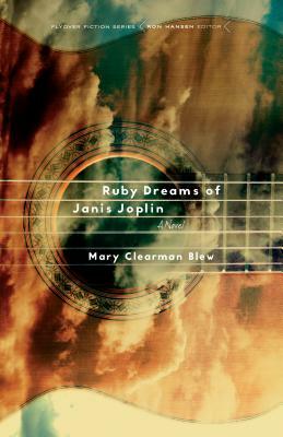 Ruby Dreams of Janis Joplin by Mary Clearman Blew