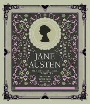Jane Austen: Her Life, Her Times, Her Novels by Norman Todd