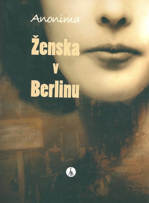 Ženska v Berlinu by Marta Hillers