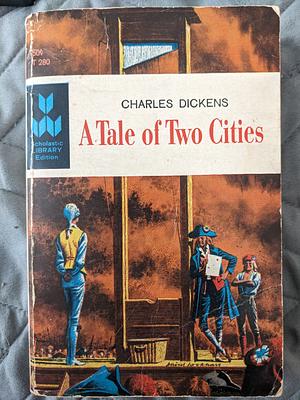 A Tale of Two Cities by Charles Dickens