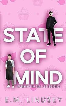 State of Mind by E.M. Lindsey