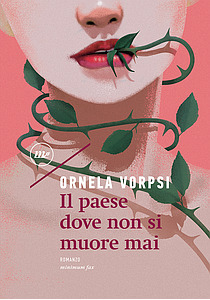 Il paese dove non si muore mai by Ornela Vorpsi