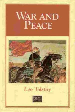 War and Peace by Leo Tolstoy