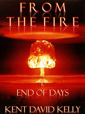 End of Days by Kent David Kelly