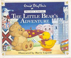 The Little Bear's Adventure by Enid Blyton