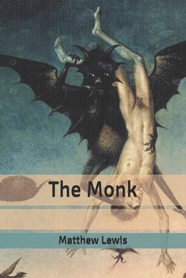 The Monk by Matthew Lewis