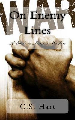 On Enemy Lines by C. S. Hart