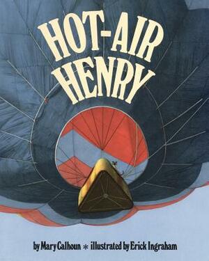 Hot-Air Henry (Reading Rainbow Books) by Mary Calhoun