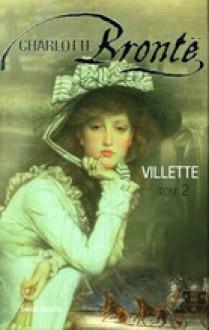 Villette. Tom 2 by Charlotte Brontë