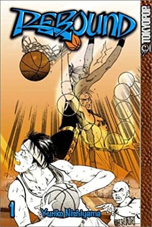 Rebound, Volume 1 by Yuriko Nishiyama