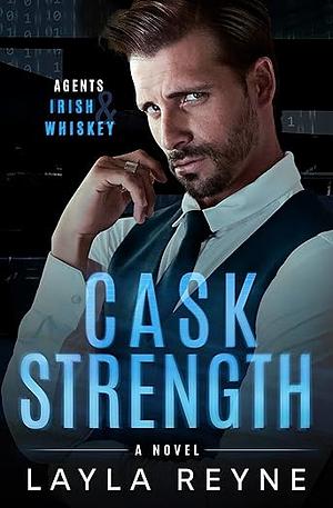 Cask Strength by Layla Reyne