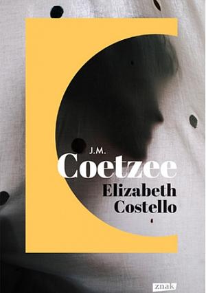 Elizabeth Costello by J.M. Coetzee, J.M. Coetzee