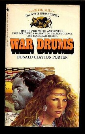 War Drums by Donald Clayton Porter