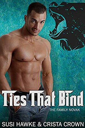 Ties That Bind by Crista Crown, Susi Hawke