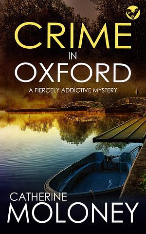Crime in Oxford by Catherine Moloney
