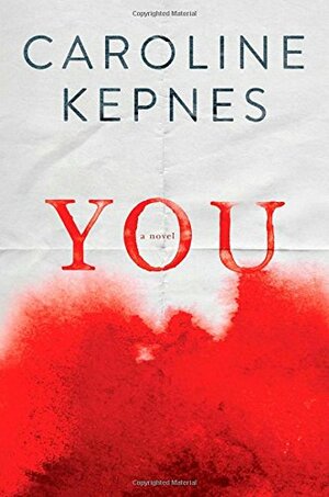 You by Caroline Kepnes