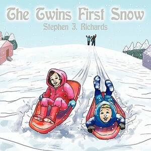 The Twins First Snow by Stephen J. Richards