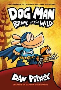 Brawl of the Wild by Dav Pilkey